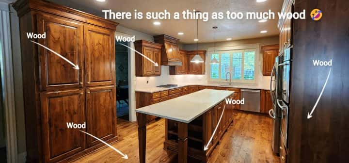 Photo with words "there is such a thing as too much wood" with arrows pointing at all the wood in a Lake Oswego kitchen